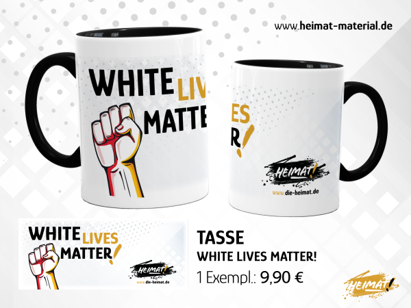 Tasse "White Lives Matter"